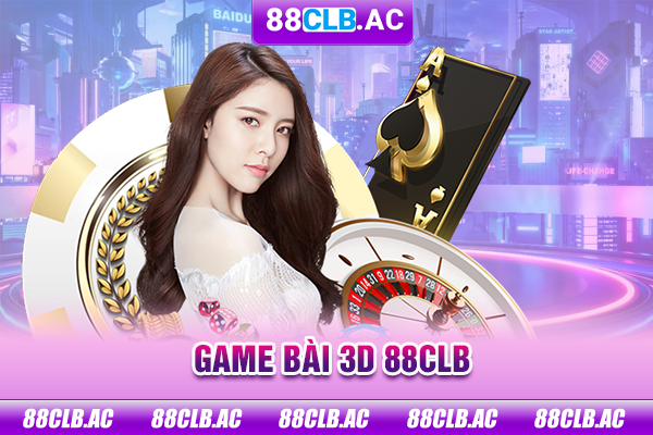 game bài 3d 88clb